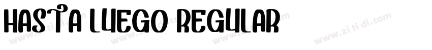 HASTA LUEGO REGULAR字体转换